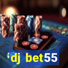 dj bet55